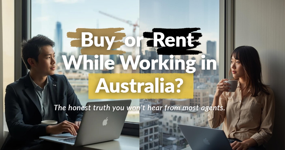 Does It Make Sense to Buy or Rent While Working in Australia?