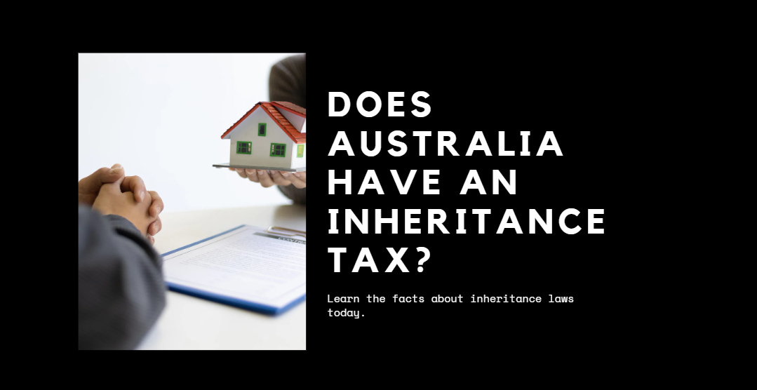 Does Australia Have an Inheritance Tax?