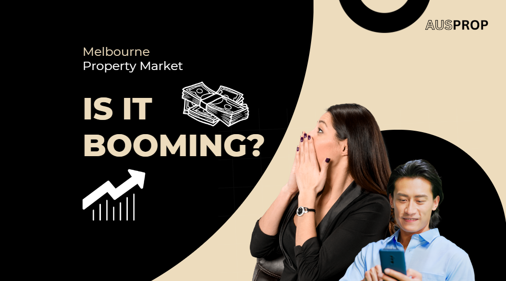Melbourne Property Market: Is It Booming?