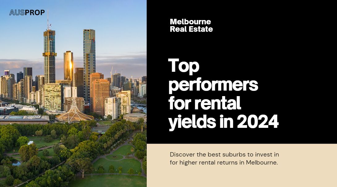 Top Suburbs in Melbourne for High Rental Yields