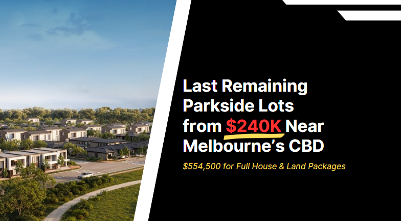 Singaporeans Are Snapping Up Melbourne’s $240K Parkside Lots