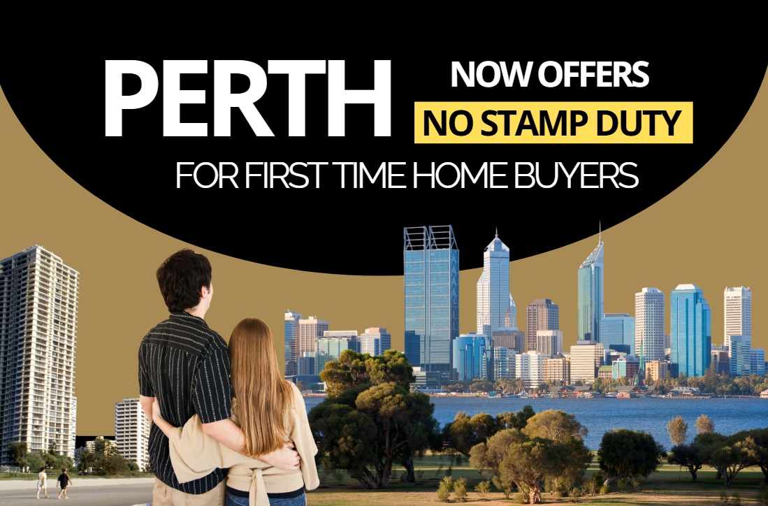 Perth Now Offers No Stamp Duty for First Time Home Buyers