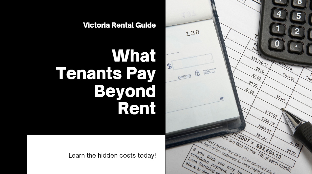 What Tenants Pay in Victoria Beyond Rent?