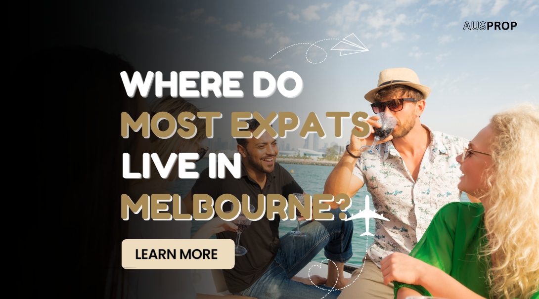 Where Do Most Expats Live in Melbourne?