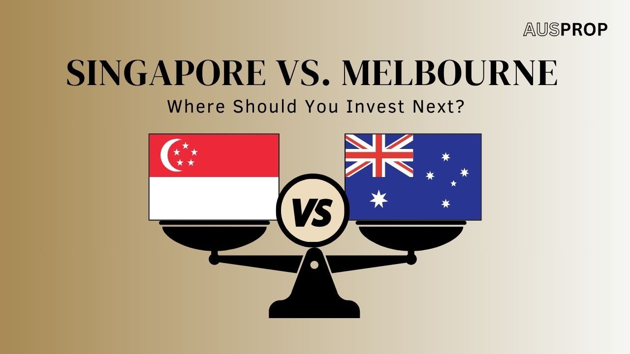 Singapore vs. Melbourne: Where Should You Invest Next?