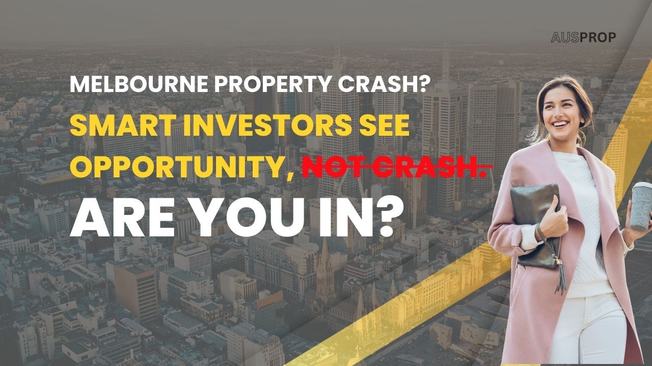 Melbourne Property: Smart Investors See Opportunity, Not Crash. Are You In?